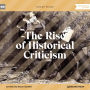 Rise of Historical Criticism, The (Unabridged)