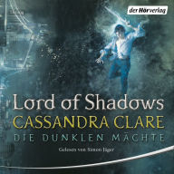Lord of Shadows: Die Dunklen Mächte 2 (Abridged)