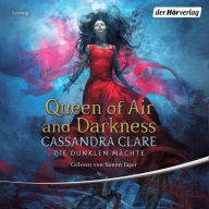 Queen of Air and Darkness: Die Dunklen Mächte 3 (Abridged)