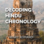 Decoding Hindu Chronology