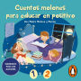 Cuentos molones para educaren positivo 1 y 2 (narrado por los autores)