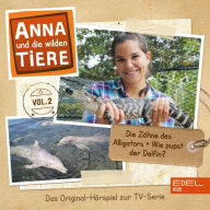 Folge 2: Die Zähne des Alligators + Wie pupst der Delfin? (Das Original-Hörspiel zur TV-Serie)