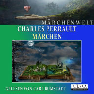 Märchen: Aschenputtel, Blaubart, Der kleine Däumling, Die Fee, Dornröschen, Eselshaut, Der gestiefelte Kater, Riquet, Rotkäppchen.