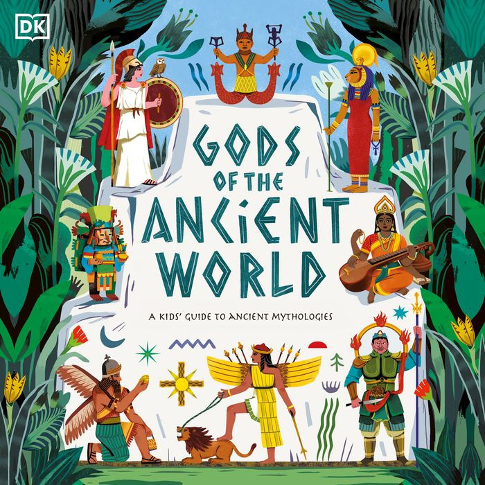 Gods of the Ancient World: A Kids' Guide to Ancient Mythologies