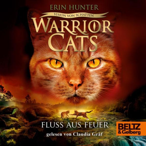 Warrior Cats - Vision von Schatten. Fluss aus Feuer: VI, Band 5 (Abridged)