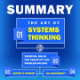 Summary - The Art of Systems Thinking: Essential Skills for Creativity and Problem Solving: Joseph O'Connor, Ian McDermott