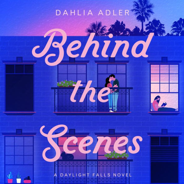 Behind the Scenes (Daylight Falls Series #1)