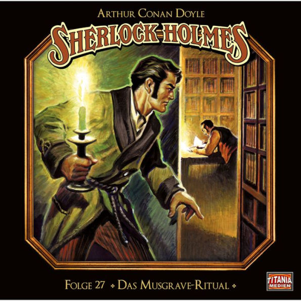 Sherlock Holmes - Die geheimen Fälle des Meisterdetektivs, Folge 27: Das Musgrave-Ritual by ...