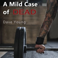 A Mild Case of Dead: The unseen toll of America's obsession with health, fitness, and weight loss