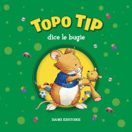 Topo Tip dice le bugie