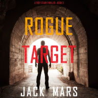 Rogue Target (A Troy Stark Thriller-Book #3)