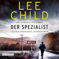 Der Spezialist: Ein Jack-Reacher-Roman