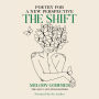 The Shift: Poetry for a New Perspective