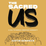 The Sacred Us: A Call to Radical Christian Community