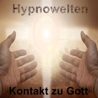 Kontakt zu Gott