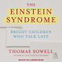 The Einstein Syndrome: Bright Children Who Talk Late