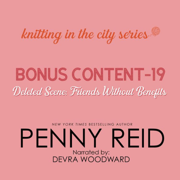 Knitting in the City Bonus Content - 19: Deleted Scene: Friends Without Benefits