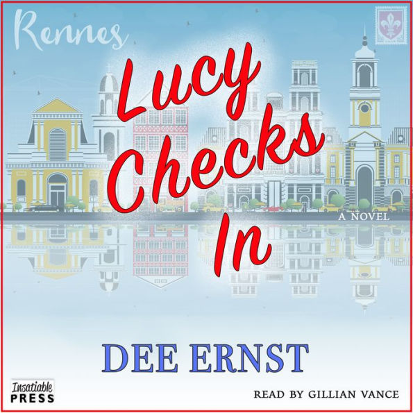 Lucy Checks In: A Novel