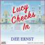 Lucy Checks In: A Novel