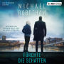 Fürchte die Schatten: Cyrus Haven 2 - Psychothriller