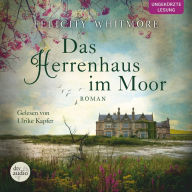 Das Herrenhaus im Moor: Roman (Abridged)