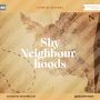 Shy Neighbourhoods (Unabridged)