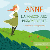 Anne Shirley I: La Maison aux pignons verts