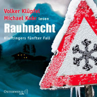 Rauhnacht (Ein Kluftinger-Krimi 5): Kluftingers fünfter Fall (Abridged)