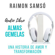 Almas Gemelas: Una historia de amor y transformación