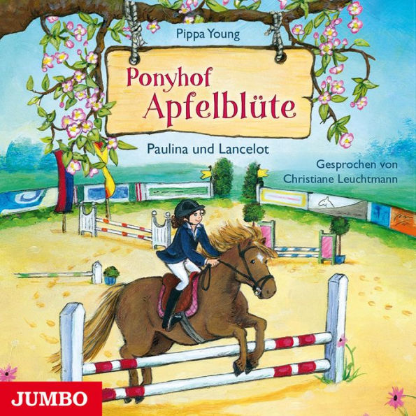 Ponyhof Apfelblüte. Paulina und Lancelot [Band 2] (Abridged)