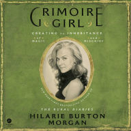Grimoire Girl: A Memoir of Magic and Mischief