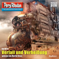 Perry Rhodan 3178: Verfall und Verheißung: Perry Rhodan-Zyklus 