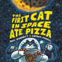 The First Cat in Space Ate Pizza