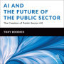 AI and the Future of the Public Sector: The Creation of Public Sector 4.0