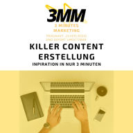 Killer Content Erstellung: Inspiration in nur 3 Minuten