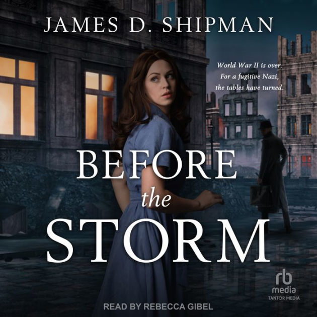 Before the Storm by James D. Shipman, Rebecca Gibel | 2940174936676 ...