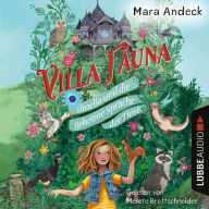 Villa Fauna - Dinella und die geheime Sprache der Tiere - Eine fantasievolle Vorlesegeschichte über die Freundschaft zwischen Kindern und Tieren (Ungekürzt)