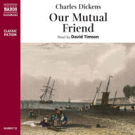 Our Mutual Friend (Abridged)