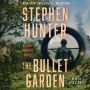 The Bullet Garden (Earl Swagger Series #4)