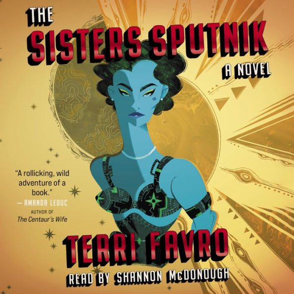 The Sisters Sputnik: A Novel