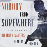 Nobody from Somewhere: A Crime Novel