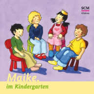 03: Maike im Kindergarten (Abridged)
