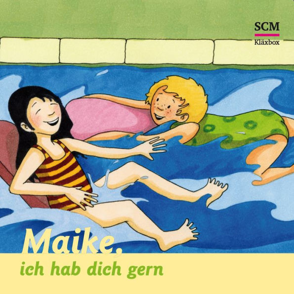 02: Maike, ich hab dich gern (Abridged)