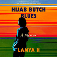 Hijab Butch Blues: A Memoir