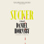 Sucker: A Novel