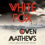 White Fox: A Novel