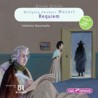 Starke Stücke. Wolfgang Amadeus Mozart: Requiem (Abridged)