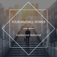 Your Invisible Power