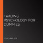 Trading Psychology For Dummies