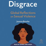 Disgrace: Global Reflections on Sexual Violence